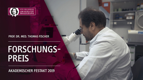 Den Forschungspreis 2019 der Universität Magdeburg erhält Prof. Dr. med. Thomas Fischer.